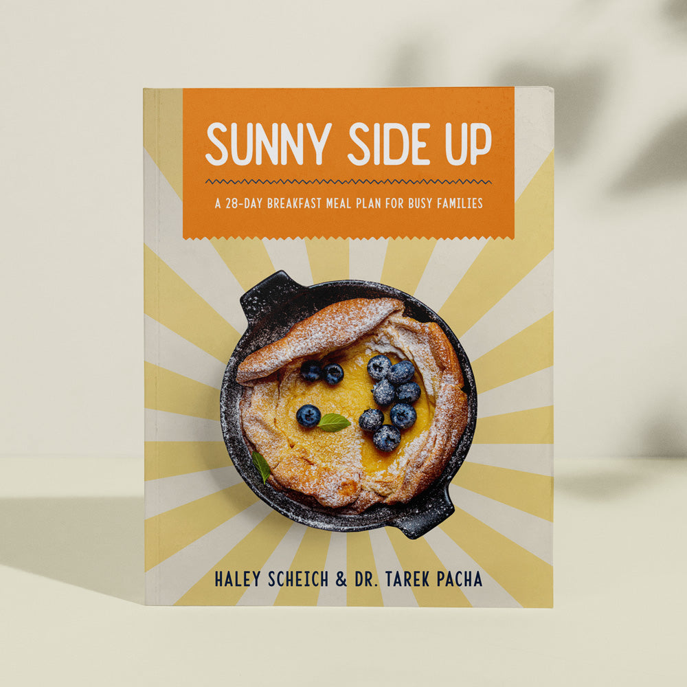 Sunny Side Up: A 28-Day Breakfast Meal Plan for Busy Families PAPERBACK