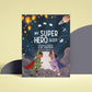 My SuperHero Sleep Hardcover Book